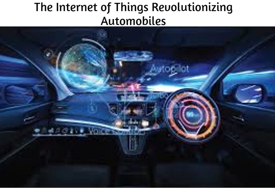 The Internet of Things Revolutionizing Automobiles