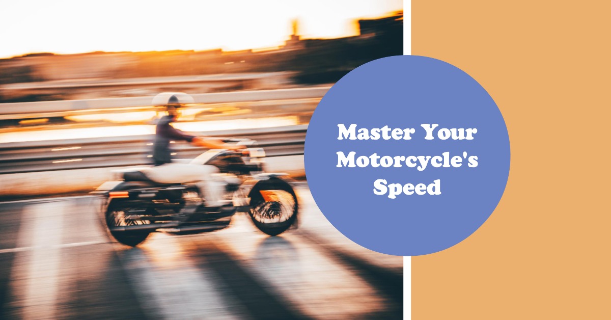 The Methods For Managing Your Motorcycle's Speed