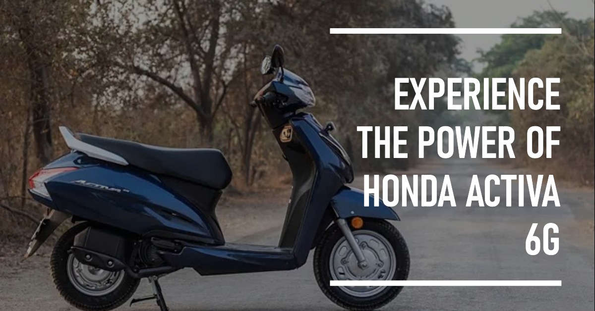 Take Home The All-New Honda Activa 6G